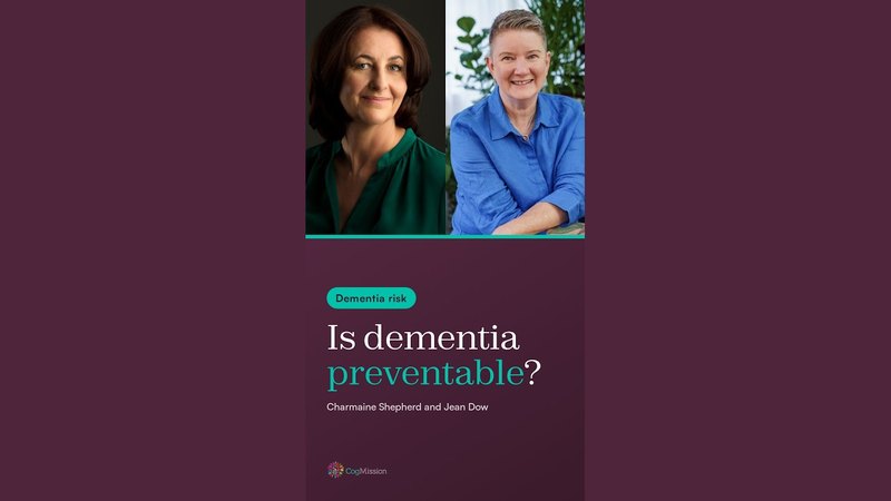 CogMission Short tile: Is dementia preventable? With Charmaine Shepherd and Jean Dow